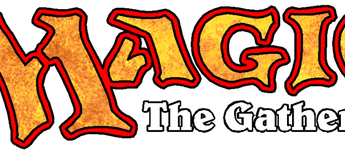 My First Time……Playing MTG. (Redux)