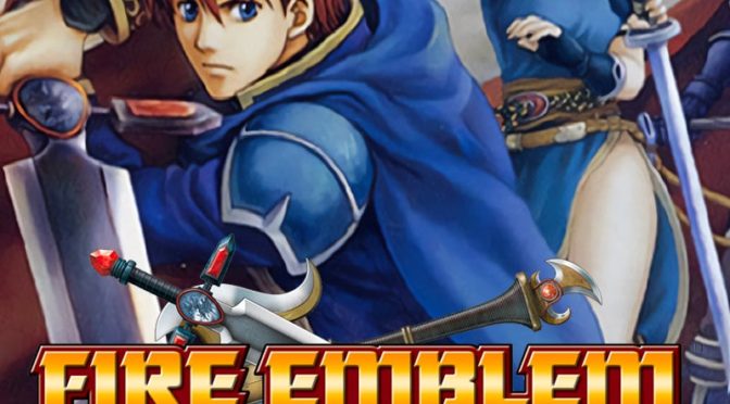 Fire Emblem GBA: Great, Good, Decent