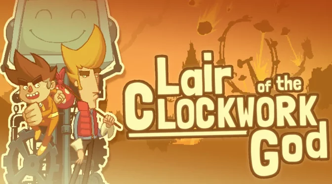 Lair of the Clockwork God Early Impressions